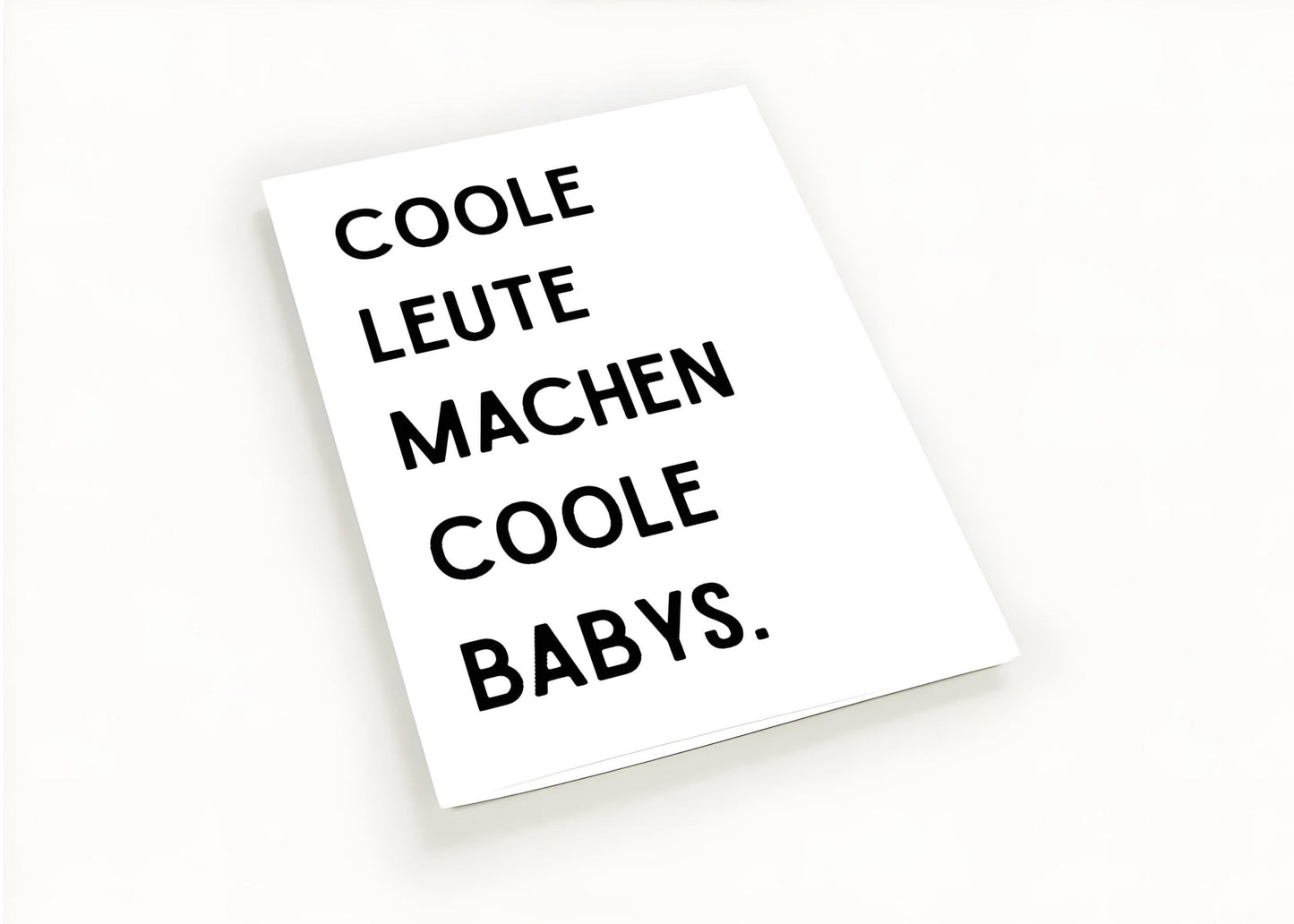 Grußkarte "Coole Leute machen coole Babys"